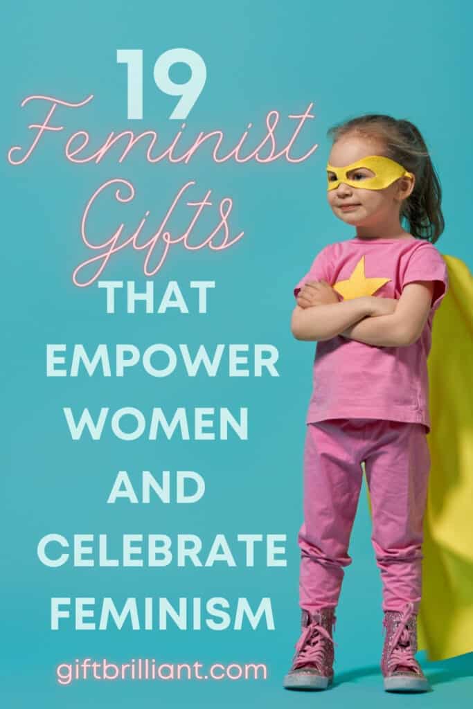 Feminist gifts - Celebrate those who are working to empower women with a gift that reinforces their mission. Show your support and that you are down with equality by giving one of these feminist gifts that empower women and celebrate feminism. 