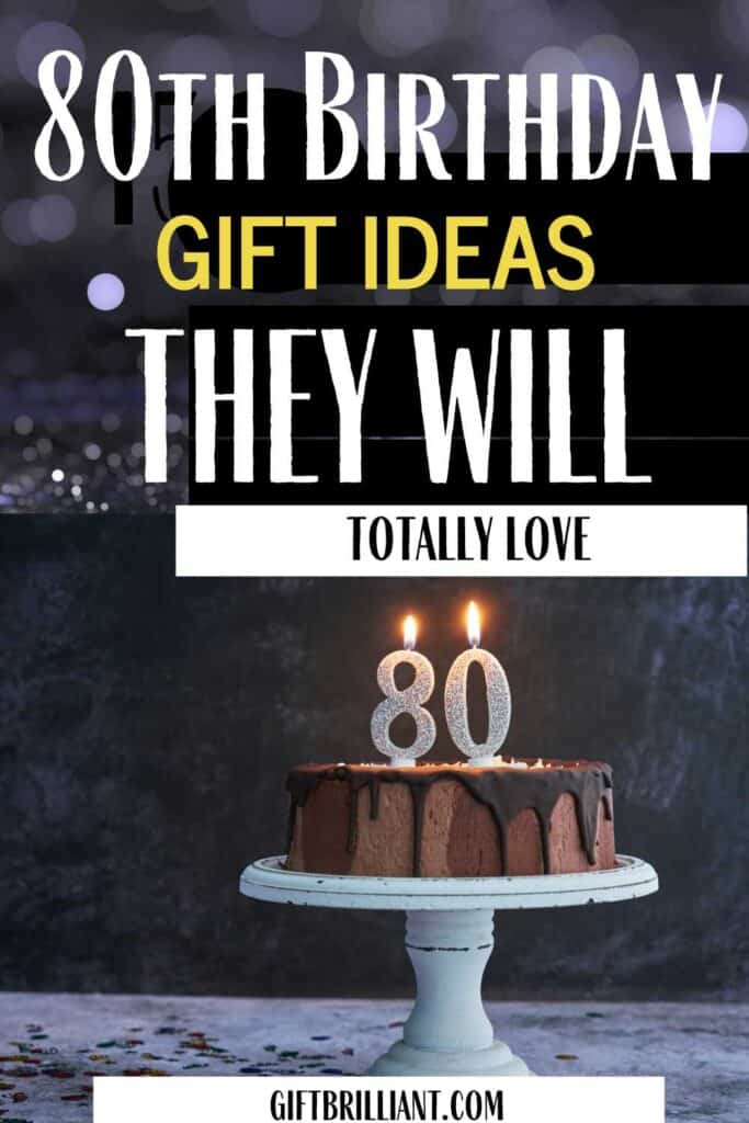 80TH BIRTHDAY GIFT IDEAS