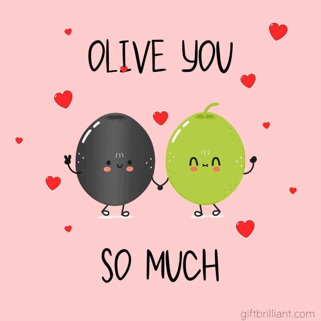 olive you so much valentine's day pun