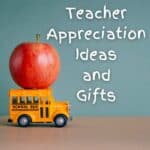 teacher appreciation ideas and gifts with image of toy school bus and apple